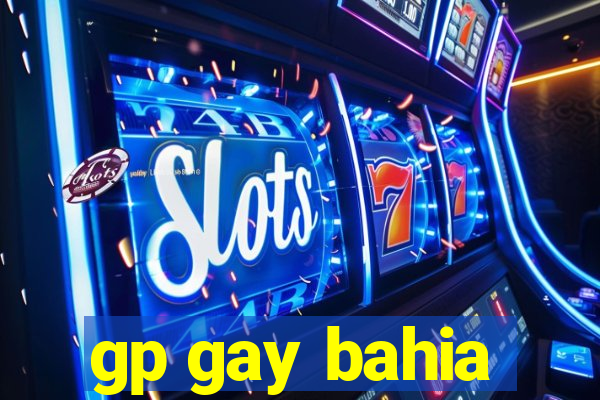 gp gay bahia